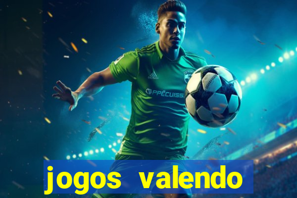 jogos valendo dinheiro online